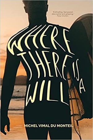 WHERE THERE IS A WILL by Michel Vimal du Monteil
