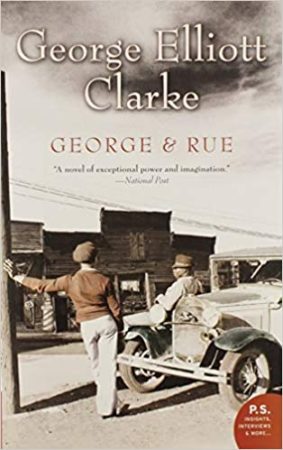 GEORGE AND RUE by George Elliott Clarke