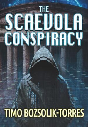 The SCAEVOLA CONSPIRACY by Timo Bozsolik-Torres