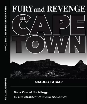 FURY AND REVENGE IN CAPE TOWN by Shadley Fataar