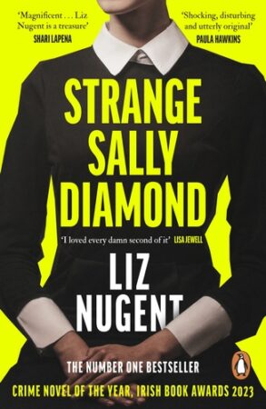 STRANGE SALLY DIAMOND by Liz Nugent