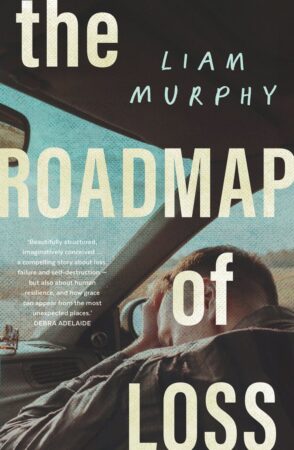 THE ROADMAP OF LOSS by Liam Murphy
