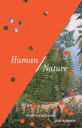 HUMAN/NATURE by Jane Rawson