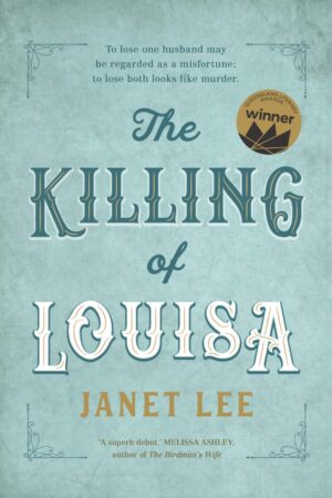 THE KILLING OF LOUISA by Janet Lee
