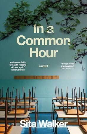 IN A COMMON HOUR by Sita Walker