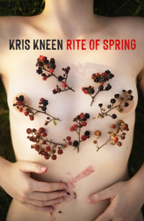 RITE OF SPRING by Kris Kneen